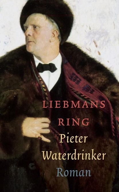 Liebmans ring, Pieter Waterdrinker - Ebook - 9789029569323