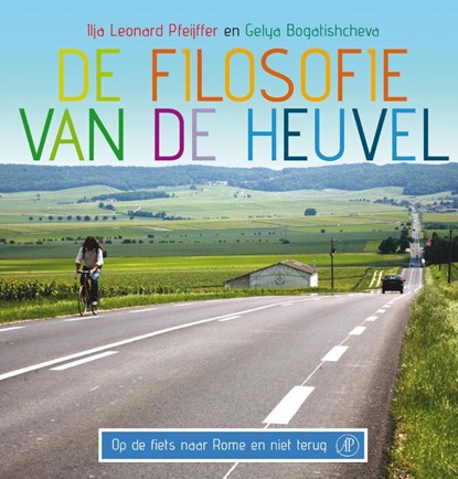 De filosofie van de heuvel, Ilja Leonard Pfeijffer ; Gelya Bogatishcheva - Paperback - 9789029573061