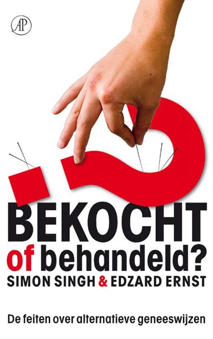 Bekocht of behandeld?, Simon Singh ; Edzard Ernst - Paperback - 9789029573139