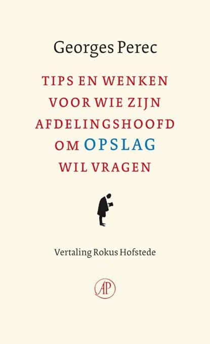 Tips en wenken voor wie zijn afdelingschef om opslag wil vragen, Georges Perec - Ebook - 9789029574358