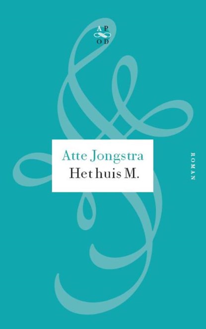 Het huis M., Atte Jongstra - Paperback - 9789029574662