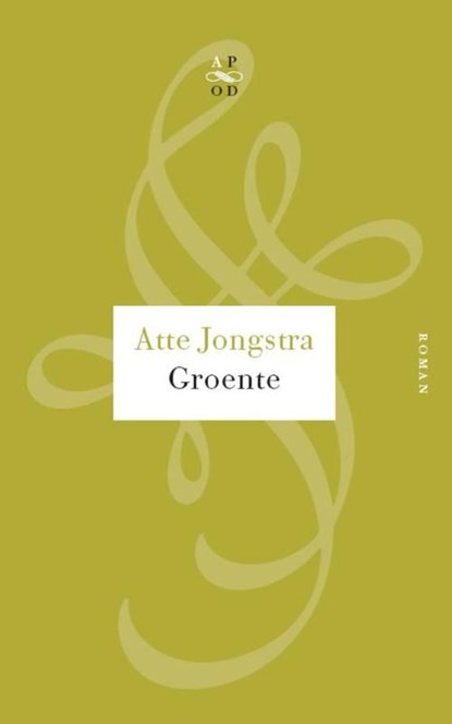 Groente, Atte Jongstra - Ebook - 9789029574747