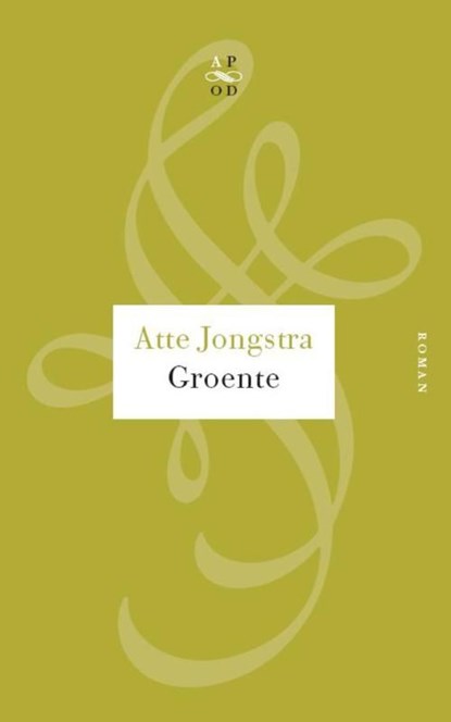 Groente, Atte Jongstra - Ebook - 9789029574747