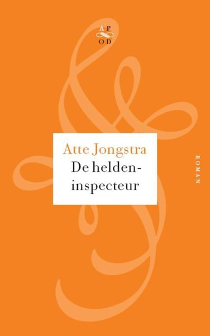 De heldeninspecteur, Atte Jongstra - Ebook - 9789029574808