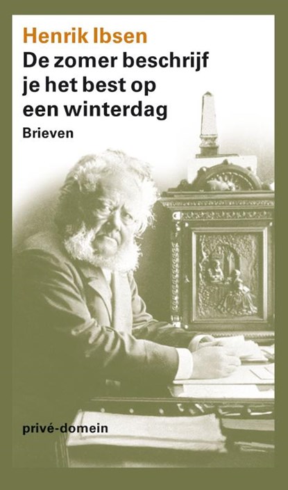 De zomer beschrijf je het best op een winterdag, Henrik Ibsen - Paperback - 9789029575201