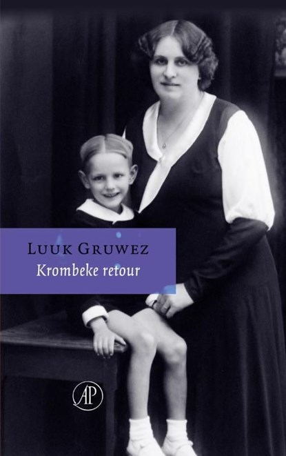 Krombeke retour / Deerlijk retour, Luuk Gruwez - Ebook - 9789029575607