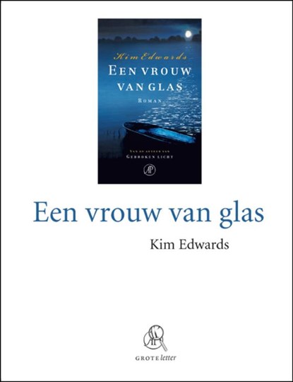 Een vrouw van glas (grote letter), Kim Edwards - Paperback - 9789029575751