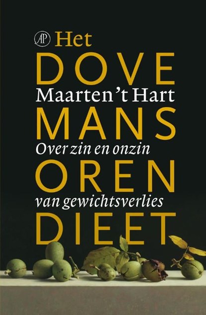 Het dovemansorendieet, Maarten 't Hart - Ebook - 9789029576703