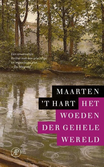 Het woeden der gehele wereld, Maarten 't Hart - Ebook - 9789029577939