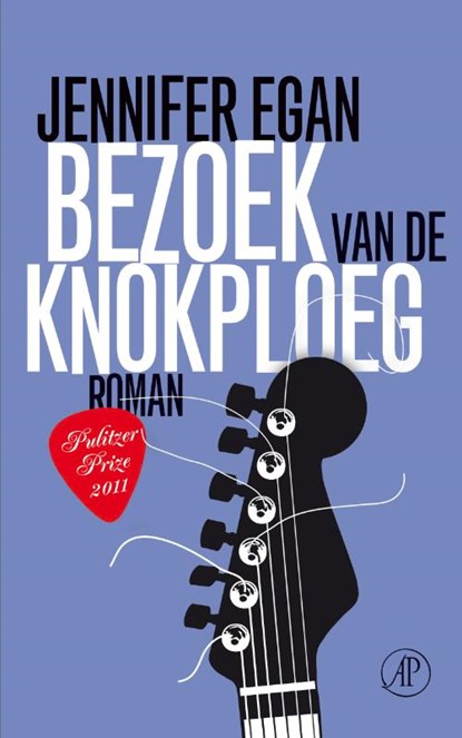 Bezoek van de knokploeg, EGAN, Jennifer - Paperback - 9789029578530