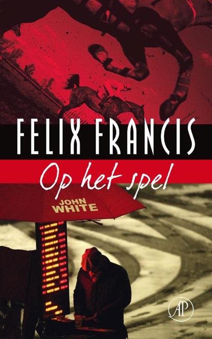 Op het spel, Felix Francis - Paperback - 9789029578677
