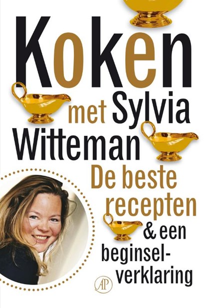 Koken met Sylvia Witteman, WITTEMAN, Sylvia - Paperback - 9789029578691
