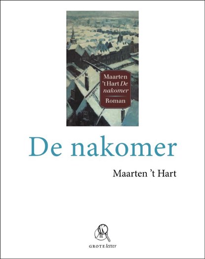 De nakomer, Maarten 't Hart - Paperback - 9789029578875
