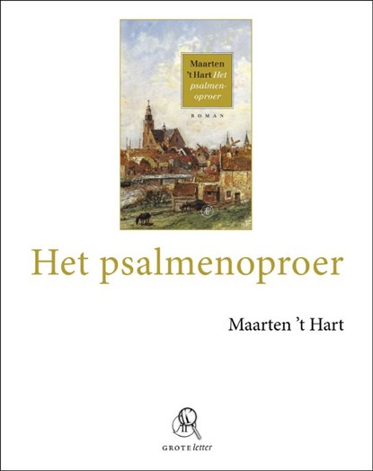 Het psalmenoproer, Maarten 't Hart - Paperback - 9789029578882