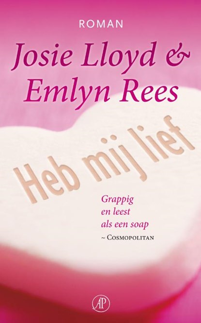 Heb mij lief, Josie Lloyd ; Emelyn Rees ; Emlyn Rees - Paperback - 9789029579339