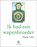Ik had een wapenbroeder, Maarten 't Hart - Paperback - 9789029579513