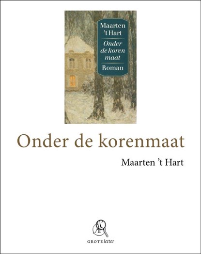 Onder de korenmaat (grote letter), Maarten 't Hart - Paperback - 9789029579520