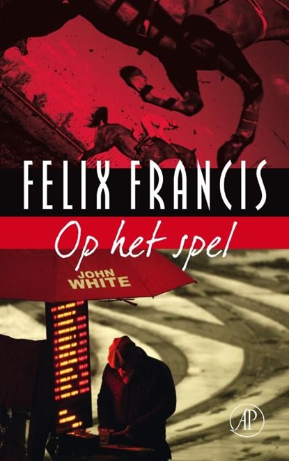 Op het spel, Felix Francis - Ebook - 9789029579742