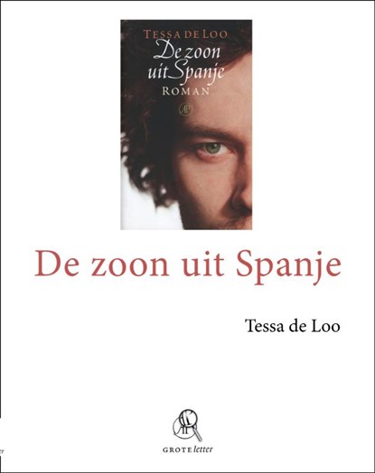 De zoon uit Spanje - grote letter, Tessa de Loo - Paperback - 9789029580083