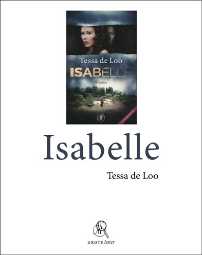 Isabelle - grote letter, Tessa de Loo - Paperback - 9789029580120
