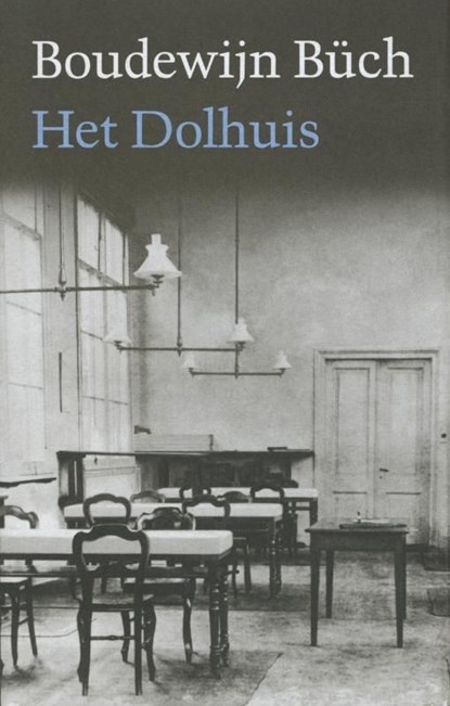 Het Dolhuis, Boudewijn Büch - Ebook - 9789029580984