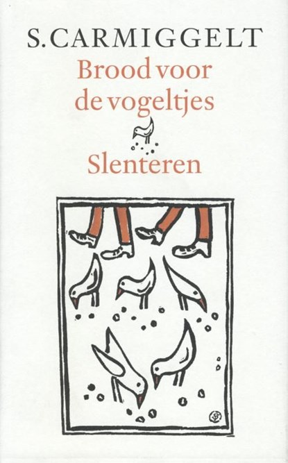 Brood voor de vogeltjes & Slenteren, Simon Carmiggelt - Ebook - 9789029581158
