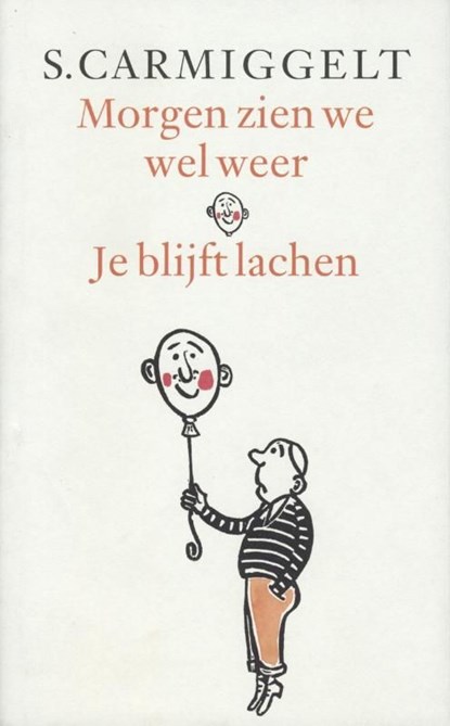 Morgen zien we wel weer & je blijft lachen, Simon Carmiggelt - Ebook - 9789029581264