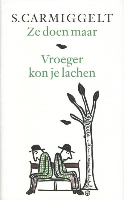 Ze doen maar & Vroeger kon je lachen, Simon Carmiggelt - Ebook - 9789029581325