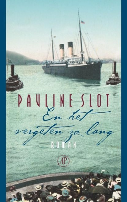 En het vergeten zo lang, Pauline Slot - Ebook - 9789029582841