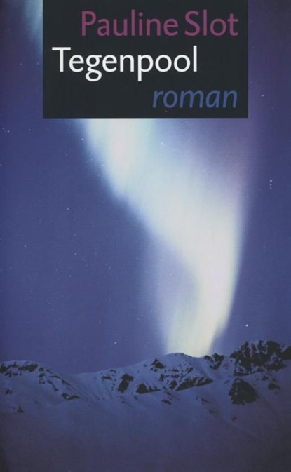 Tegenpool, Pauline Slot - Ebook - 9789029582865