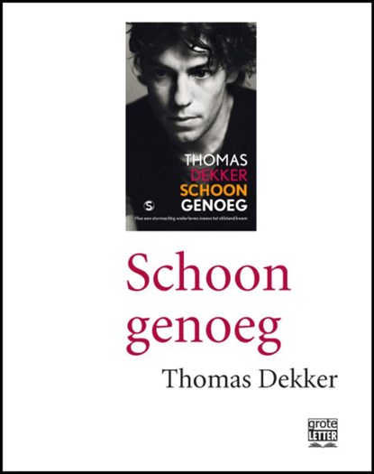 Schoon genoeg - grote letter, Thomas Dekker ; Edwin Krijgsman - Paperback - 9789029583930