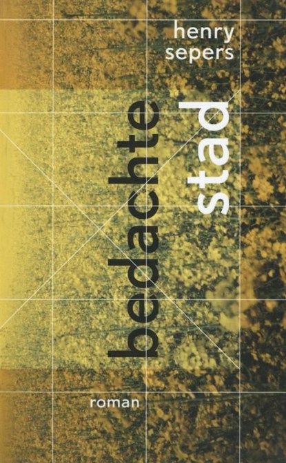 Bedachte stad, Henry Sepers - Ebook - 9789029584142