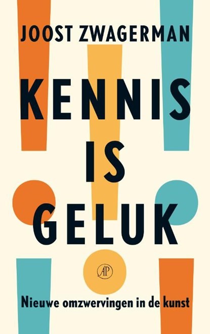 Kennis is geluk, Joost Zwagerman - Ebook - 9789029584388