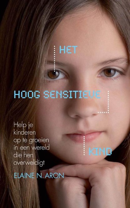 Het hoog sensitieve kind, ARON, Elaine N. - Paperback - 9789029584425