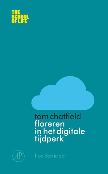 Floreren in het digitale tijdperk, CHATFIELD, Tom - Paperback - 9789029585118