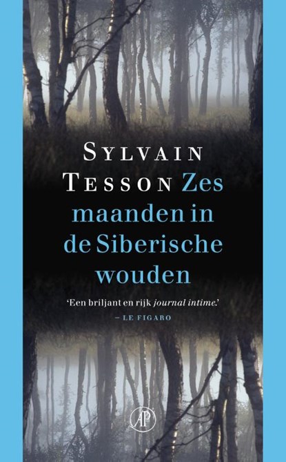 Zes maanden in de Siberische wouden, TESSON, Sylvain - Paperback - 9789029586252