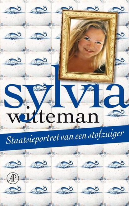 Staatsieportret van een stofzuiger, Sylvia Witteman - Ebook - 9789029586610