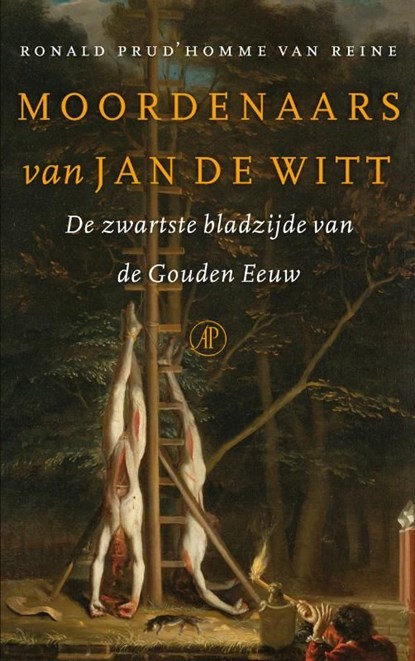 Moordenaars van Jan de Witt, Ronald Prud'Homme van Reine - Ebook - 9789029587457