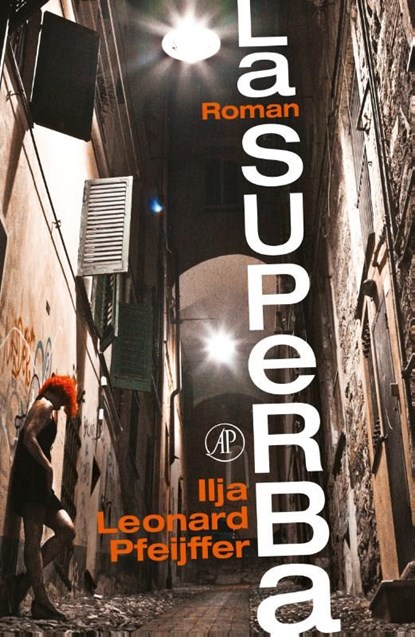 La superba, Ilja Leonard Pfeijffer - Ebook - 9789029587471