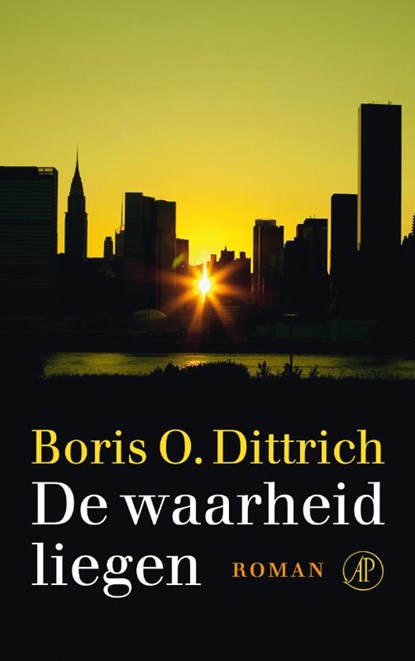 De waarheid liegen, Boris O. Dittrich - Paperback - 9789029587563