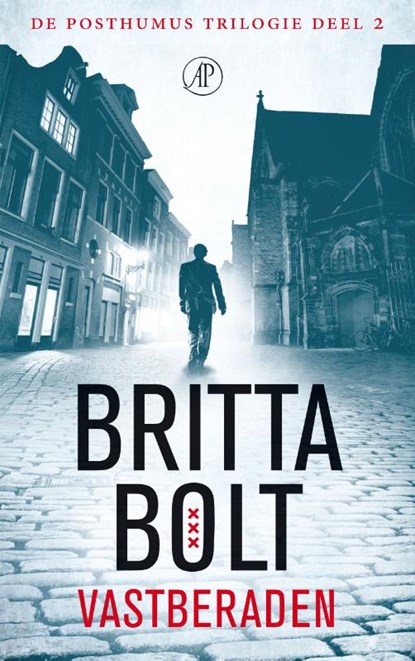 Vastberaden, Britta Bolt ; Rodney Bolt - Paperback - 9789029587815