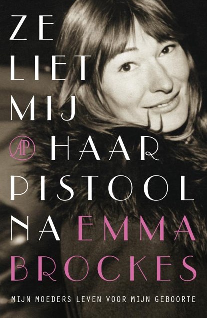 Ze liet mij haar pistool na, Emma Brockes - Paperback - 9789029587822