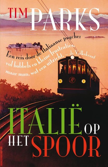 Italië op het spoor, Tim Parks - Paperback - 9789029587969