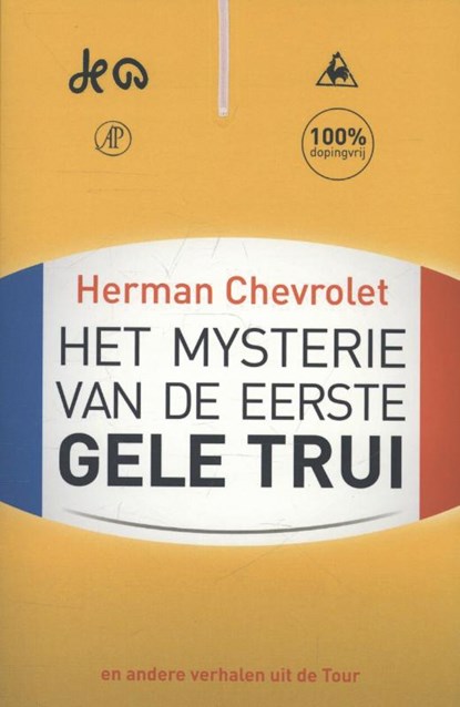 Het mysterie van de eerste gele trui, Herman Chevrolet - Paperback - 9789029588218