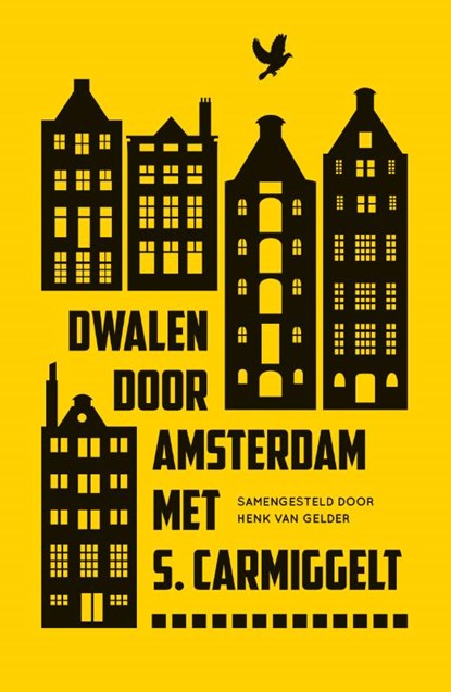 Dwalen door Amsterdam met S. Carmiggelt, Simon Carmiggelt - Paperback - 9789029588362
