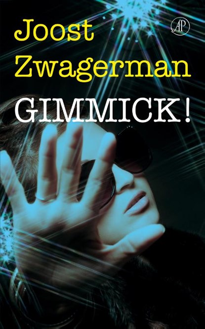 Gimmick!, Joost Zwagerman - Gebonden - 9789029588584