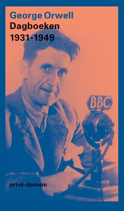 Dagboeken 1931-1949, George Orwell - Paperback - 9789029588621