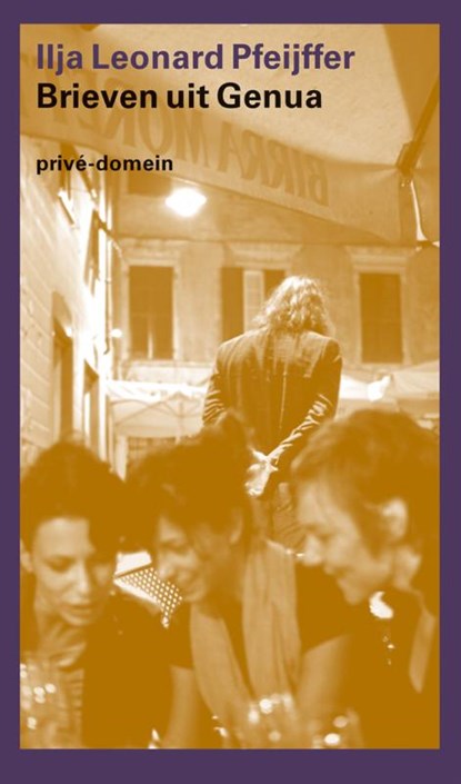 Brieven uit Genua, Ilja Leonard Pfeijffer - Paperback - 9789029588805