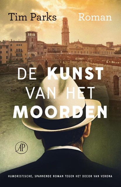 De kunst van het moorden, Tim Parks - Paperback - 9789029589352