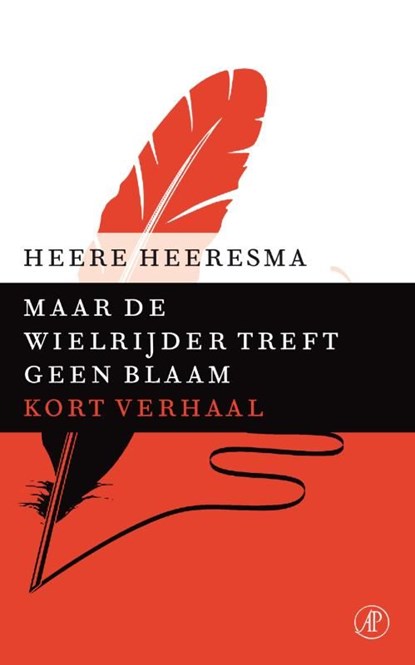 Maar de wielrijder treft geen blaam, Heere Heeresma - Ebook - 9789029590860